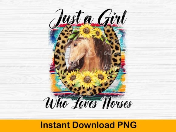 Horse Sublimation, Just a Girl Who Loves