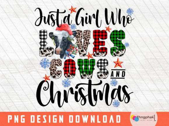 Just a Girl Who Loves Cows and Christmas